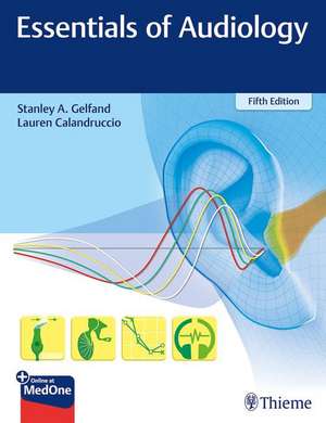 Essentials of Audiology de Stanley A. Gelfand