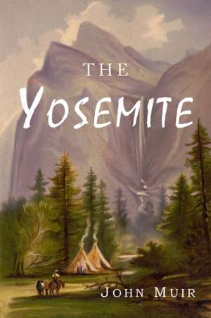 The Yosemite de John Muir