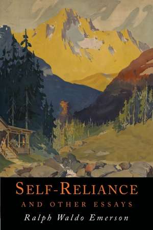 Self-Reliance and Other Essays de Ralph Waldo Emerson