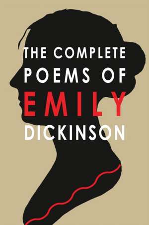 The Complete Poems of Emily Dickinson de Emily Dickinson