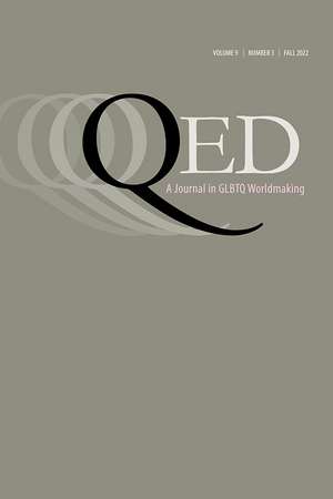 QED: A Journal in GLBTQ Worldmaking 9, no. 3 de Charles E. Morris III