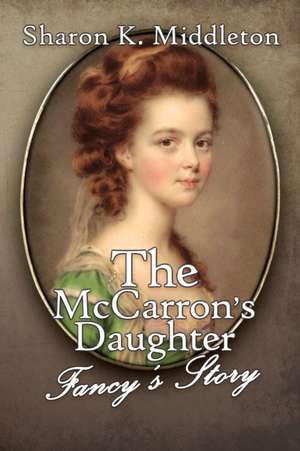 The McCarron's Daughter de Sharon K. Middleton