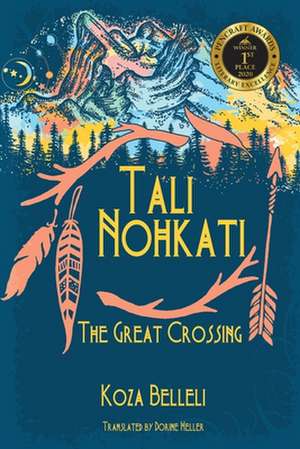 Tali Nohkati, The Great Crossing de Koza Belleli