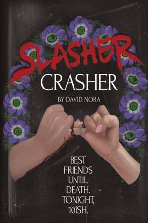 Slasher Crasher de David Nora