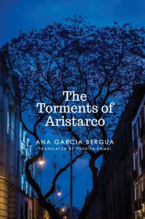 The Torments of Aristarco de Ana García Bergua