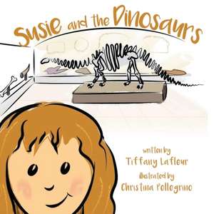 Susie and the Dinosaurs de Tiffany Lafleur