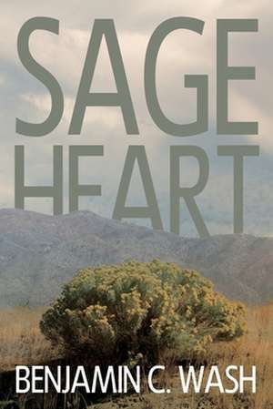 Sage Heart de Benjamin C. Wash