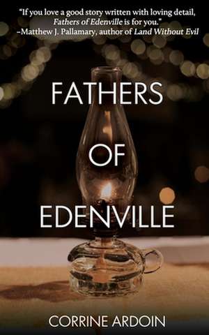 Fathers of Edenville de Corrine Ardoin