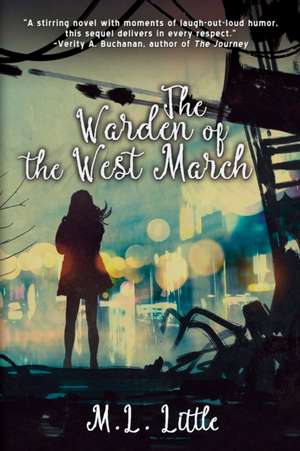 The Warden of the West March de M. L. Little