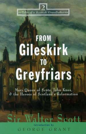 From Gileskirk to Greyfriars de Sir Walter Scott