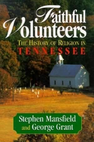 Faithful Volunteers de George E. Grant