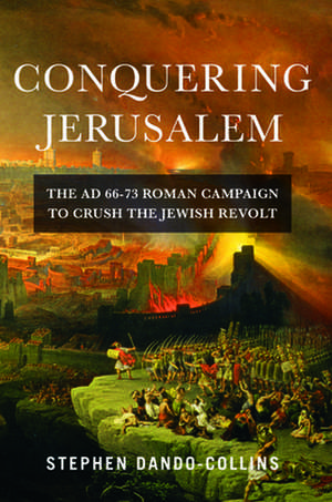 Conquering Jerusalem de Stephen Dando-Collins