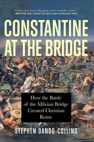 Constantine at the Bridge de Stephen Dando-Collins