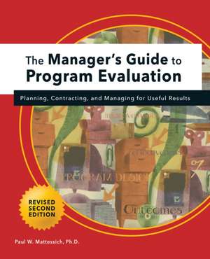 Manager's Guide to Program Evaluation de Paul W. Mattessich