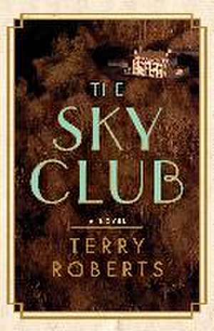 The Sky Club de Terry Roberts