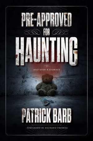 Pre-Approved for Haunting de Patrick Barb