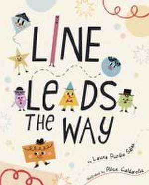 Line Leads the Way de Laura Purdie Salas