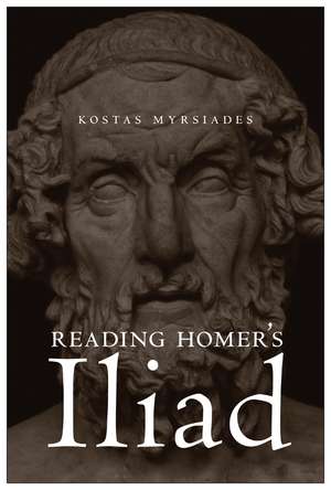 Reading Homer's Iliad de Kostas Myrsiades