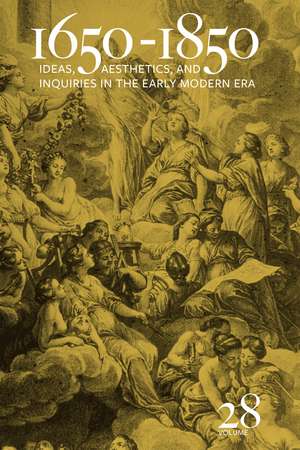 1650-1850: Ideas, Aesthetics, and Inquiries in the Early Modern Era (Volume 28) de Kevin L. Cope