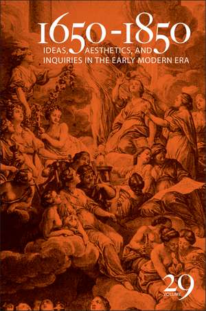 1650-1850: Ideas, Aesthetics, and Inquiries in the Early Modern Era (Volume 29) de Kevin L. Cope