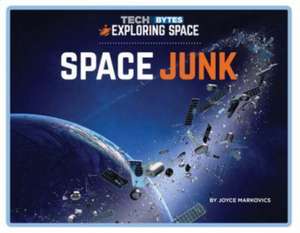 Space Junk de Joyce Markovics