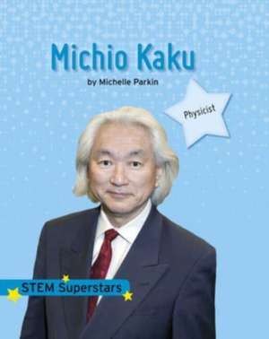 Michio Kaku de Michelle Parkin