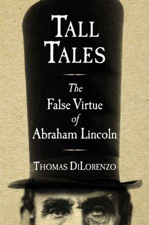 The Problem with Lincoln de Thomas J Dilorenzo