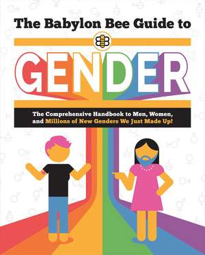 The Babylon Bee Guide to Gender de Babylon Bee