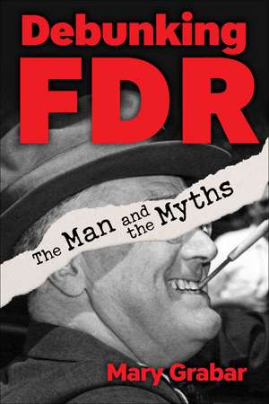 Debunking FDR de Mary Grabar