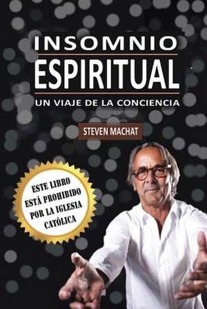 Insomnio Espiritual de Steven Machat