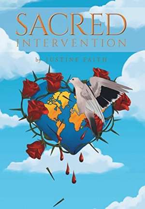 Sacred Intervention de Justine Faith