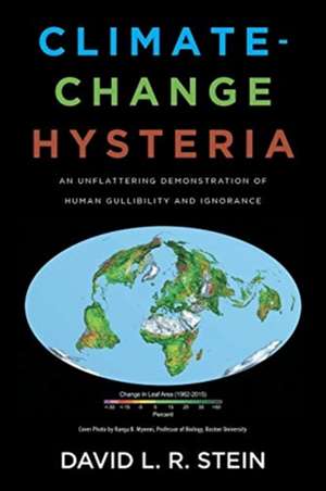 Climate-Change Hysteria de David L. R. Stein