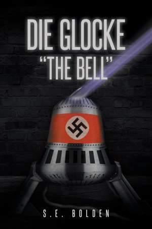 Die Glocke "The Bell" de S. E. Bolden