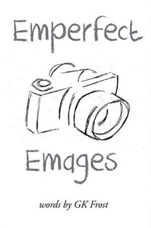 Emperfect Emages de Gk Frost