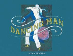 Dancing Man de Herb Tannen