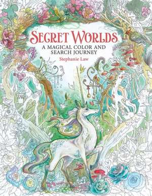 Secret Worlds: A Magical Color and Search Journey de S Law