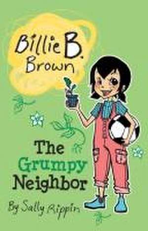 Rippin, S: Grumpy Neighbor
