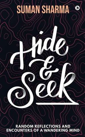 Hide & Seek de Suman Sharma