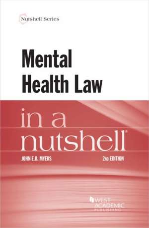 Mental Health Law in a Nutshell de John E. B. Myers