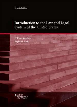 Introduction to the Law and Legal System of the United States de Stephen F. Reed