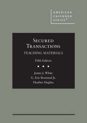 Secured Transactions de G. Eric Brunstad Jr.