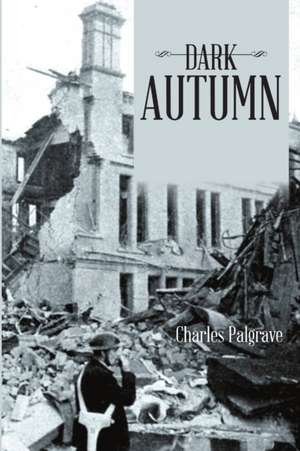 Dark Autumn de Charles Palgrave