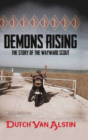 Demons Rising de Dutch van Alstin