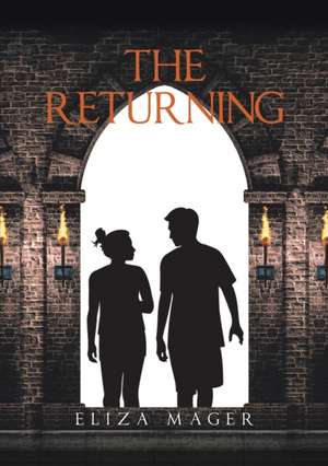 The Returning de Eliza Mager