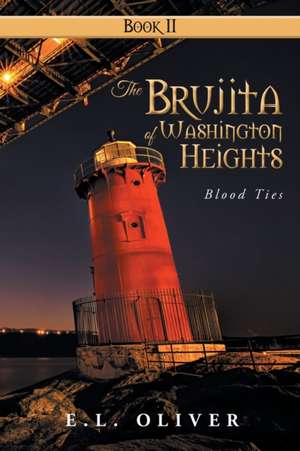 The Brujita of Washington Heights de E. L. Oliver