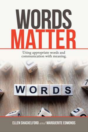 Words Matter de Ellen Shackelford