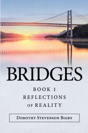 Bridges de Dorothy Stevenson Bigby