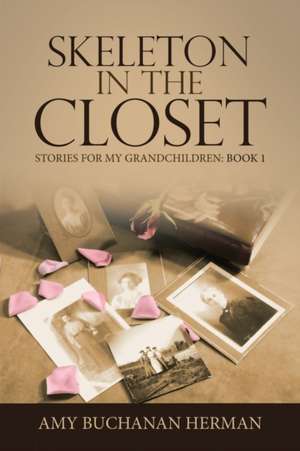 Skeleton in the Closet de Amy Buchanan Herman