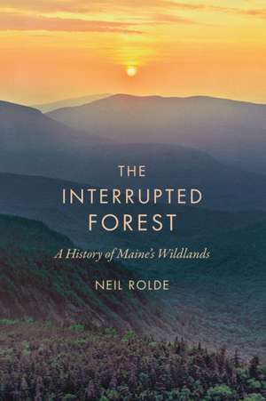 The Interrupted Forest de Neil Rolde