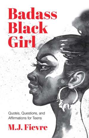 Badass Black Girl de M J Fievre